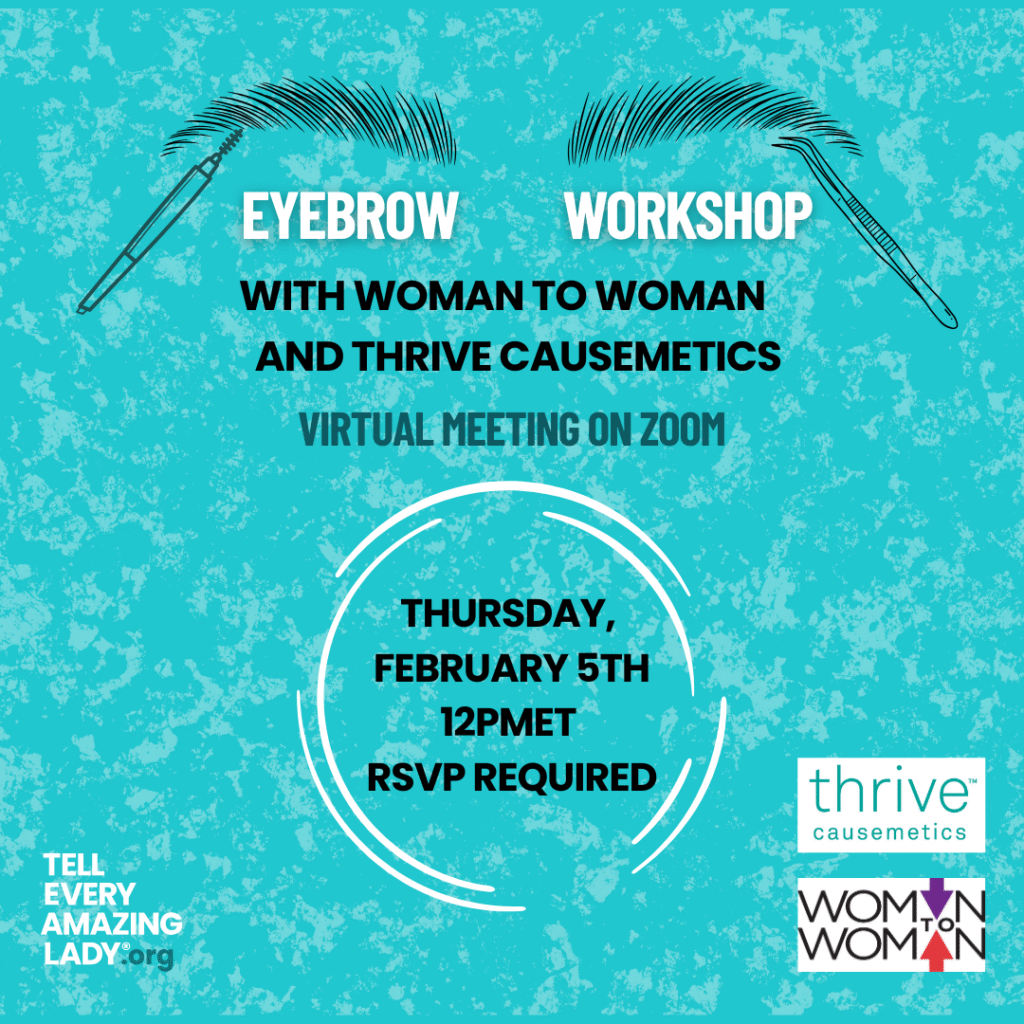 tell every amazing lady® eyebrow workshop with woman to woman and thrive causemetics