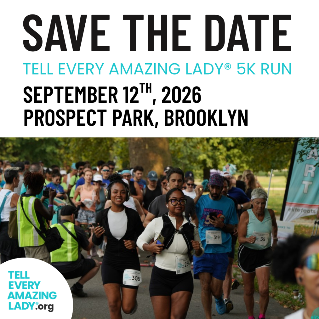 Tell Every Amazing Lady 5K run Bk national ovarian cancer awareness month