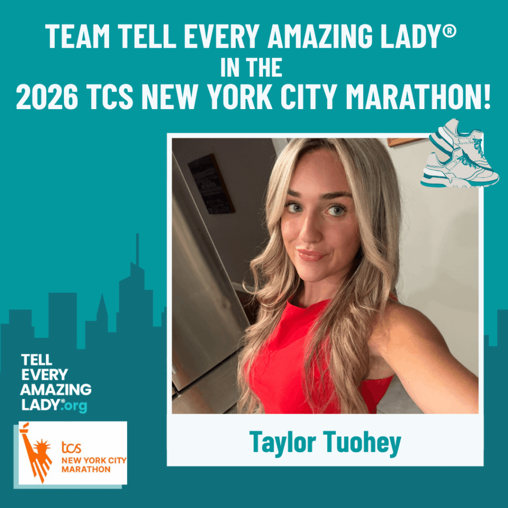 Meet taylor t running for team tell every amazing lady® at the 2026 TCS New York City marathon